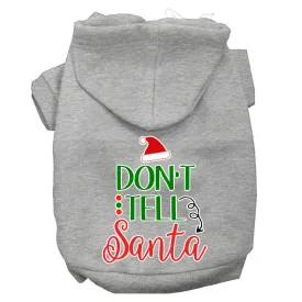 Don't Tell Santa Screen Print Dog Hoodie Grey Xxl