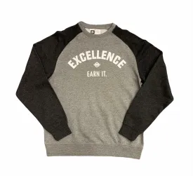 Excellence Earn It Crewneck